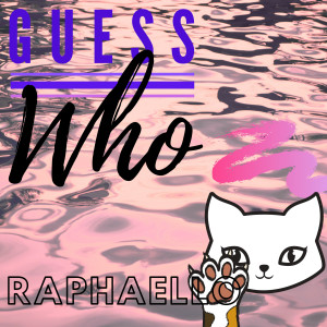 收聽Rapha Ello的Guess Who歌詞歌曲