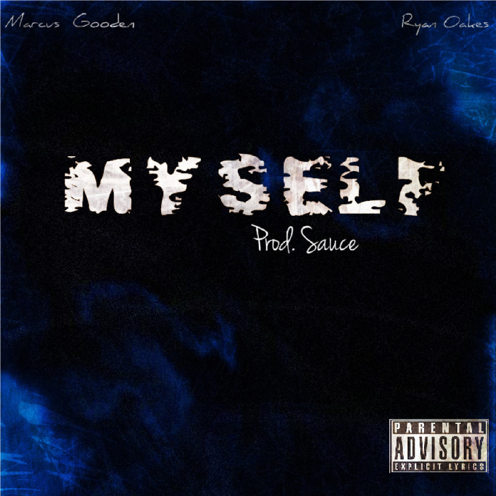 Myself (feat. Ryan Oakes) (Explicit)