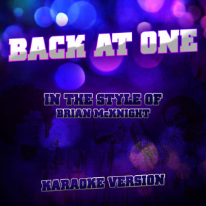 收聽Ameritz Audio Karaoke的Back at One (In the Style of Brian Mcknight) [Karaoke Version]歌詞歌曲