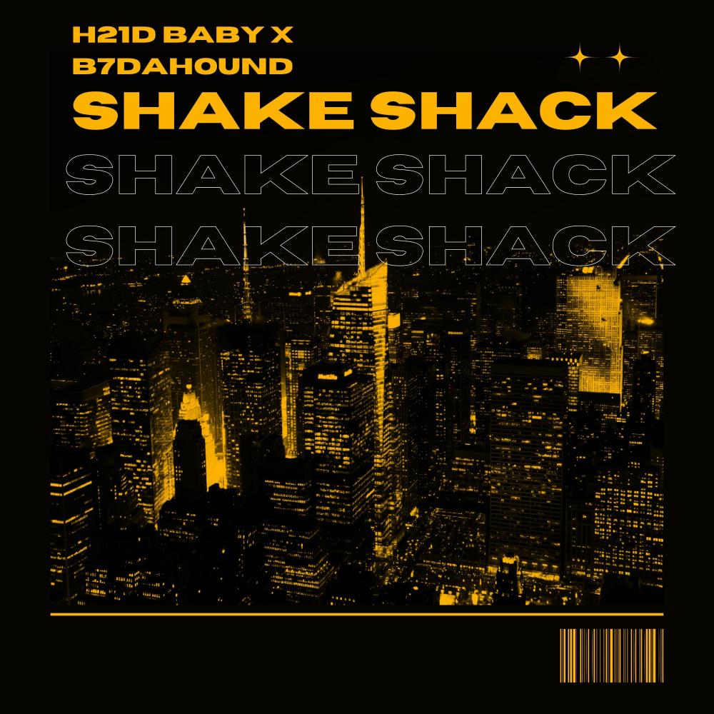 Shake Shack (feat. B7DaHound) (Explicit)