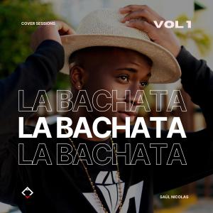 Album La Bachata (Dembow Version) oleh Saúl Nicolas