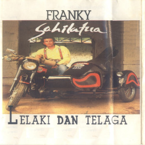 Lelaki & Telaga dari Franky Sahilatua