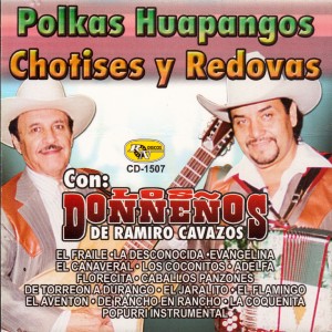 Los Donneños的專輯Polkas Huapangos Chotises y Redovas