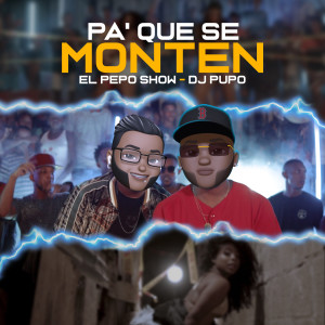 Album Pa' Que Se Monten from El Pepo Humor