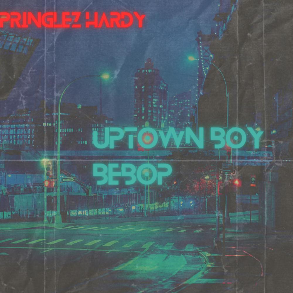 Uptown Boy Bebop (Explicit)