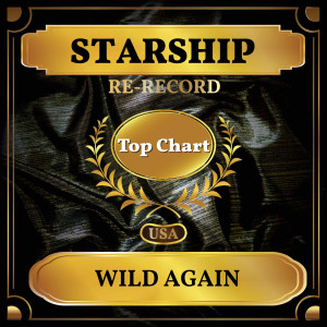 Starship的專輯Wild Again (Billboard Hot 100 - No 73)