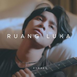 Ekhsan的專輯Ruang Luka