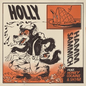 收聽Holly的Hamm Sammich (feat. Honey Cocaine & Sh?M) (Explicit)歌詞歌曲