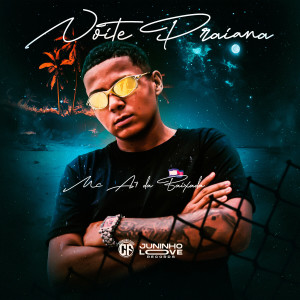 Listen to Noite Praiana song with lyrics from Mc A7 da Baixada
