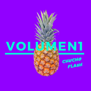 Album Vol. 1 (Explicit) from Chucho Flash