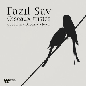 อัลบัม Debussy: Suite bergamasque: I. Prélude ศิลปิน Fazil Say