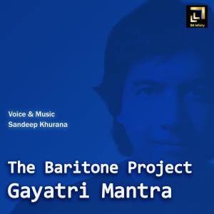 The Baritone Project Gayatri Mantra dari Sandeep Khurana