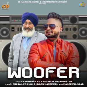 ดาวน์โหลดและฟังเพลง Woofer พร้อมเนื้อเพลงจาก Aman Mehra