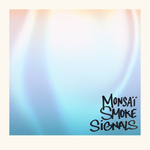 Listen to If I Ever song with lyrics from Monsaï
