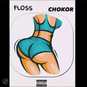 Album Chokor (Explicit) from Floss
