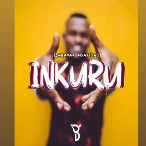 Listen to Inkuru (Story) song with lyrics from Yvan Buravan