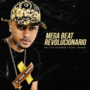 Dengarkan lagu MEGA BEAT REVOLUCIONÁRIO (Explicit) nyanyian DJ V.D.S Mix dengan lirik