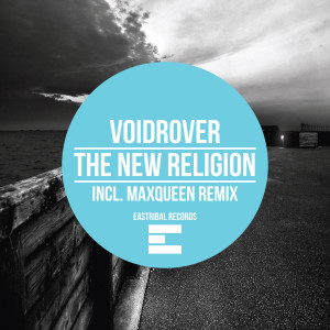 ดาวน์โหลดและฟังเพลง The New Religion (Maxqueen Remix) พร้อมเนื้อเพลงจาก VoidRover