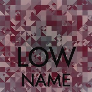 Listen to Low Name song with lyrics from Vitan Faan