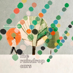 The Innocence Mission的專輯The Raindrop Cars