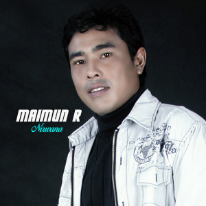 ดาวน์โหลดและฟังเพลง Nirwana พร้อมเนื้อเพลงจาก Maimun R