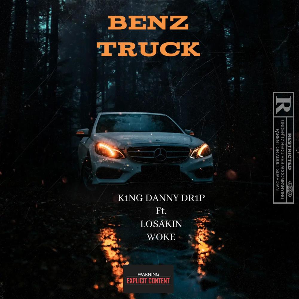 Benz Truck (feat. Losakin Woke) (Explicit)