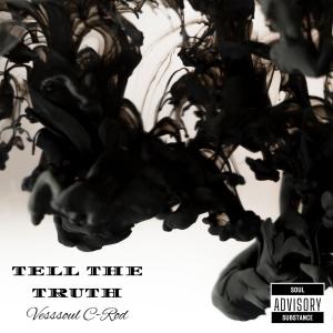C-Rod的專輯Tell the Truth (feat. C-Rod) (Explicit)