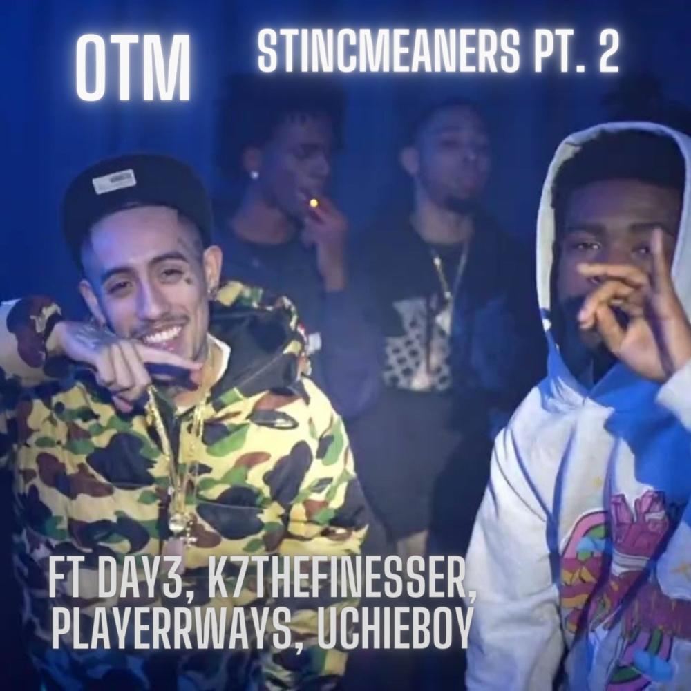StincMeaners, Pt. 2 (feat. Day3, UchieBoy, PlayerrWays & K7TheFinesser) (Explicit)