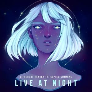 ดาวน์โหลดและฟังเพลง Live At Night พร้อมเนื้อเพลงจาก Different Heaven