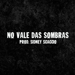 收聽Tio Style的No Vale das Sombras歌詞歌曲