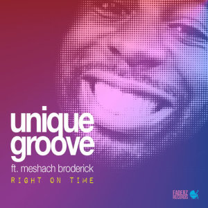 ดาวน์โหลดและฟังเพลง Right on Time (feat. Meshach Broderick) (Twolegs Remix) พร้อมเนื้อเพลงจาก Unique Groove