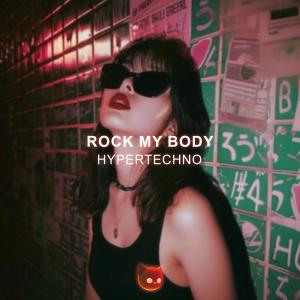 收聽TEKKNO DEMON的Rock My Body (TECHNO)歌詞歌曲
