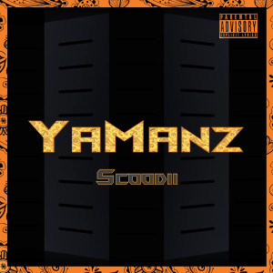 Album Ya Manz (Explicit) from Scoodii