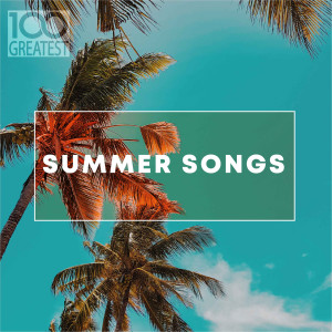 Various Artists的專輯100 Greatest Summer Songs