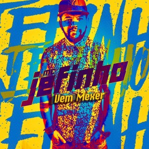 MC Jefinho的專輯Vem Mexer