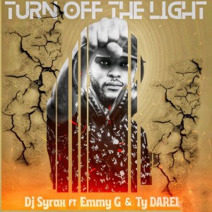 Listen to Turn Off The Light song with lyrics from Dj Syrax