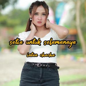 Dengarkan Setia Untuk Selamanya lagu dari Intan Chacha dengan lirik