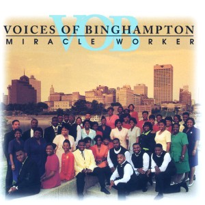 ดาวน์โหลดและฟังเพลง Miracle Worker พร้อมเนื้อเพลงจาก Voices Of Binghampton