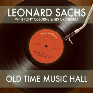 Leonard Sachs的專輯Old Time Music Hall (Live from Players' Theatre, London)