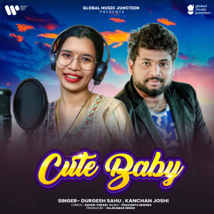 收聽Durgesh Sahu的Cute Baby歌詞歌曲