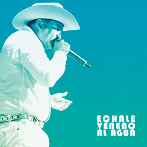 Album Échale Veneno al Agua (Explicit) from 