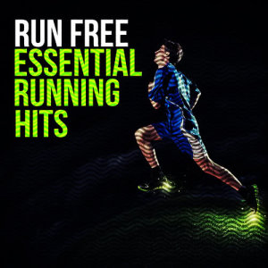 Free Running Workout的專輯Run Free: Essential Running Hits