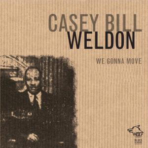 Album We Gonna Move oleh Casey Bill Weldon