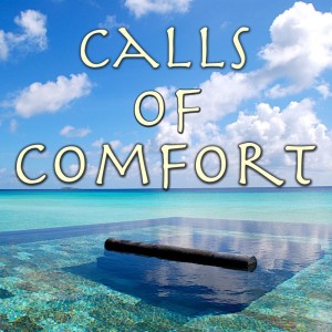 Calls of Comfort