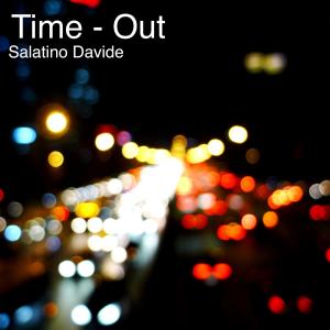 收听Salatino Davide的Time - Out歌词歌曲