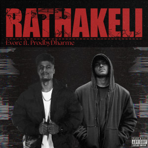 Album Rathakeli (Explicit) from Evorc
