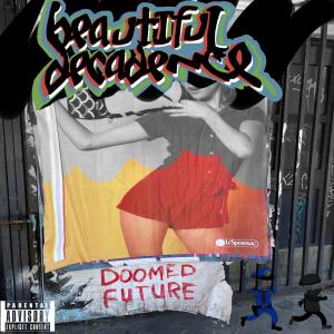 อัลบัม Beautiful Decadence (Explicit) ศิลปิน Raze the Ratchet