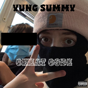 Listen to Cheat Code (Explicit) song with lyrics from Yung Summy