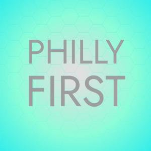 อัลบัม Philly First ศิลปิน Various