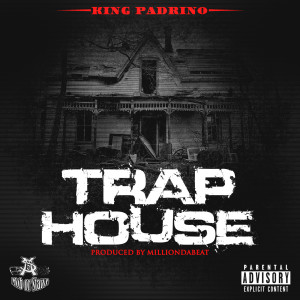 Album Trap House (Explicit) from King Padrino
